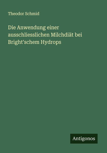 Produktbild: Die Anwendung einer ausschliesslichen Milchdi&auml;t bei Bright'schem Hydrops