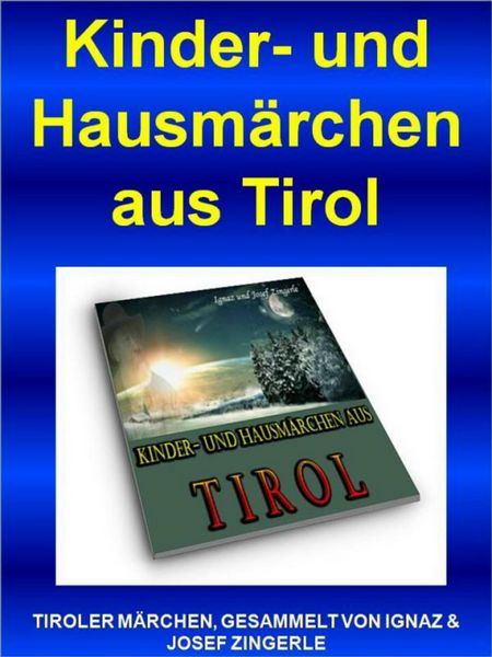 Produktbild: Kinder- und Hausm&auml;rchen aus Tirol