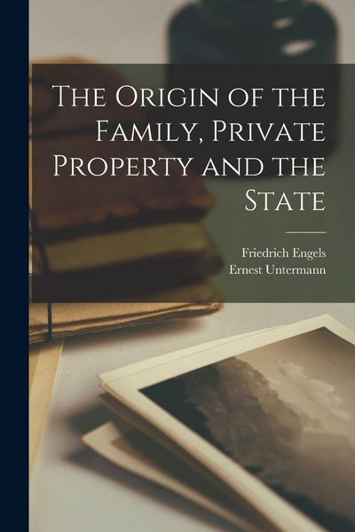 Produktbild: The Origin of the Family, Private Property and the State