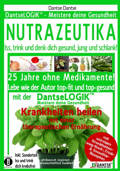 Produktbild: NUTRAZEUTIKA - Iss, trink und denk dich gesund, jung und schlank!