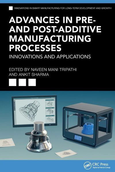 Produktbild: Advances in Pre- and Post-Additive Manufacturing Processes