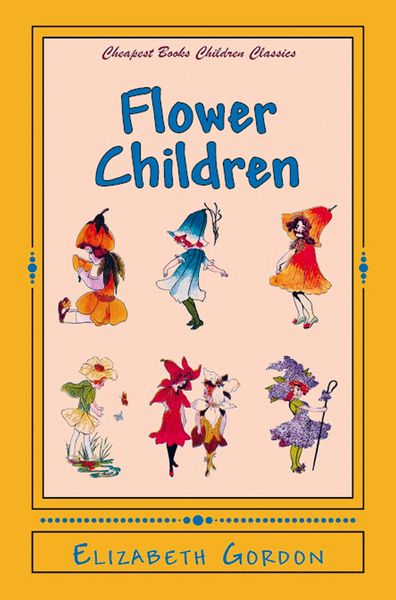 Produktbild: Elizabeth Gordon: Flower Children