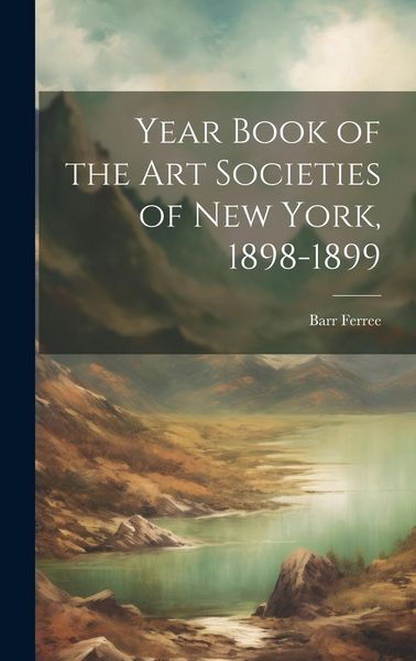 Produktbild: Year Book of the Art Societies of New York, 1898-1899