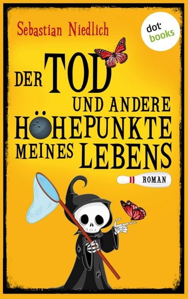 Produktbild: Der Tod und andere H&ouml;hepunkte meines Lebens