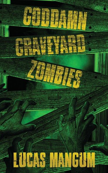 Produktbild: Goddamn Graveyard Zombies