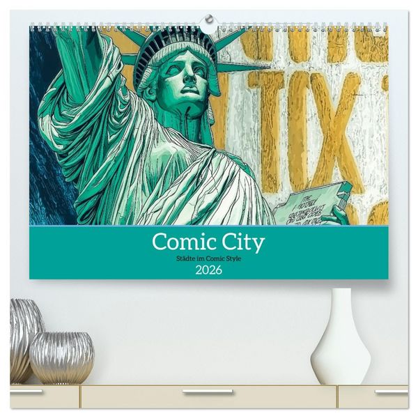Comic City (hochwertiger Premium Wandkalender 2026 DIN A2 quer), Kunstdruck in Hochglanz