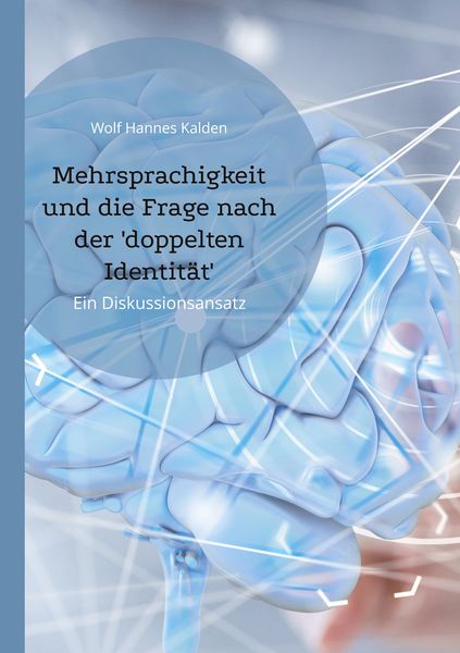 Produktbild: Mehrsprachigkeit und die Frage nach der 'doppelten Identit&auml;t'