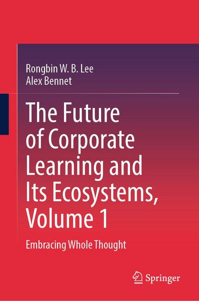 Produktbild: The Future of Corporate Learning and Its Ecosystems, Volume 1