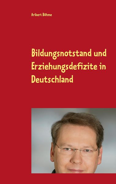 Produktbild: Bildungsnotstand und Erziehungsdefizite in Deutschland