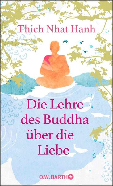 Produktbild: Die Lehre des Buddha &uuml;ber die Liebe