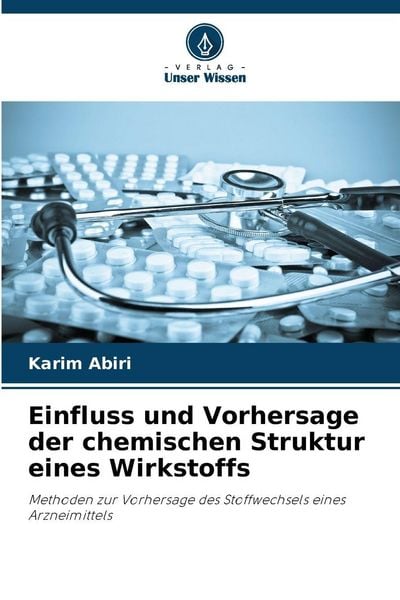 Produktbild: Einfluss und Vorhersage der chemischen Struktur eines Wirkstoffs