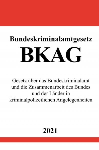 Produktbild: Bundeskriminalamtgesetz (BKAG)