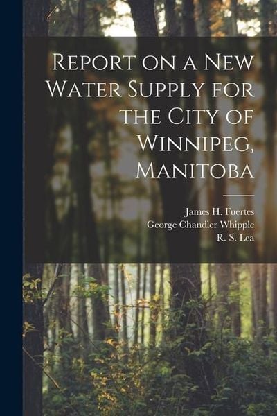 Produktbild: Report on a New Water Supply for the City of Winnipeg, Manitoba [microform]
