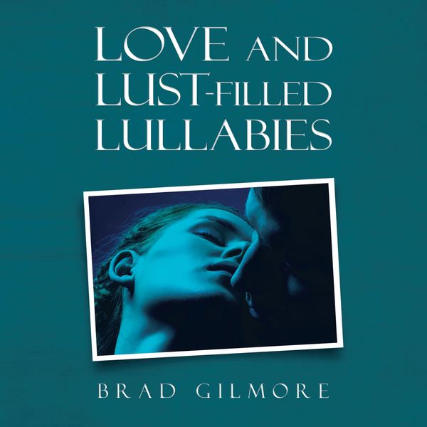 Produktbild: Love and Lust-Filled Lullabies