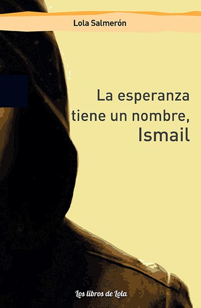 Produktbild: La esperanza tiene un nombre, Ismail
