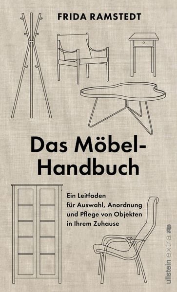 Das Möbel-Handbuch, Taschenbuch von Frida Ramstedt, Ullstein Paperback, 978-3-86493-257-1