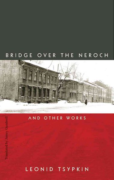 Produktbild: The Bridge Over the Neroch: And Other Works