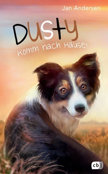Dusty - Komm nach Hause!, Gebundene Ausgabe von Jan Andersen, CBJ, 978-3-570-17414-2