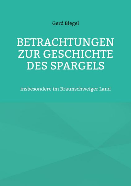 Produktbild: Betrachtungen zur Geschichte des Spargels