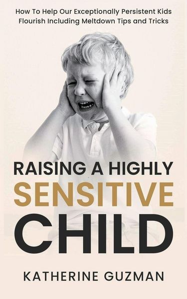 Produktbild: Raising A Highly Sensitive Child