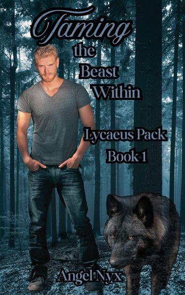 Produktbild: Taming the Beast Within: Lycaeus Pack Book 1