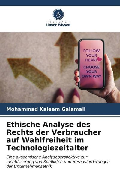 Ethische Analyse des Rechts der Verbraucher auf Wahlfreiheit im Technologiezeitalter