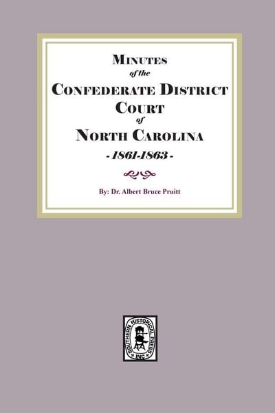 Produktbild: Minutes of the Confederate District Court of North Carolina, 1861-1863