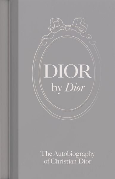 Dior by Dior, Gebundene Ausgabe von Christian Dior, Abrams & Chronicle Books, 978-1-83851-049-7
