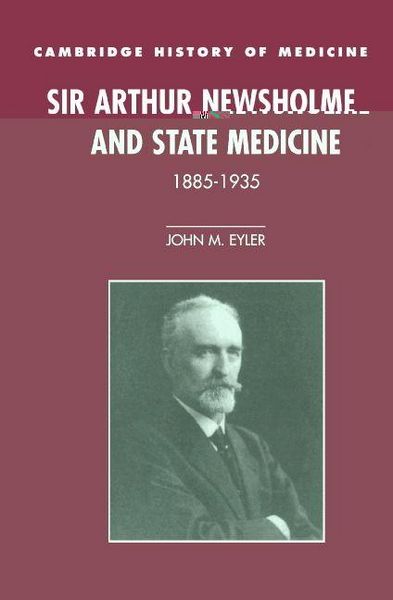 Produktbild: Sir Arthur Newsholme and State Medicine, 1885-1935