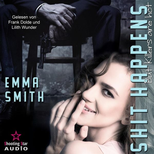 Produktbild: Shit Happens: but Killers are hot