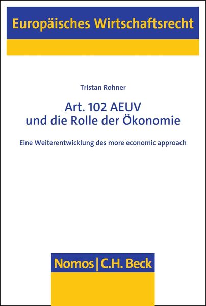 Produktbild: Art. 102 AEUV und die Rolle der &Ouml;konomie