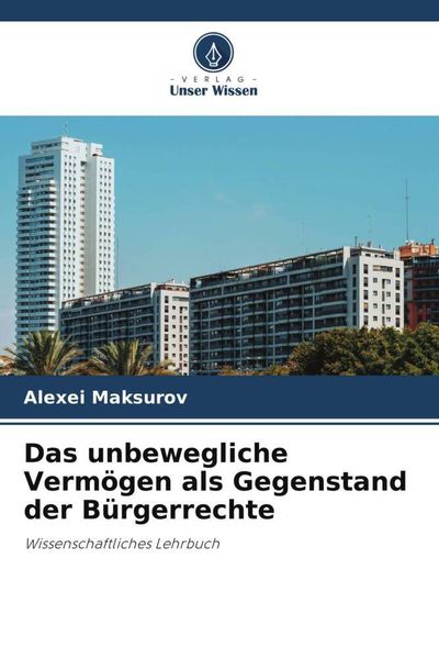 Produktbild: Das unbewegliche Verm&ouml;gen als Gegenstand der B&uuml;rgerrechte