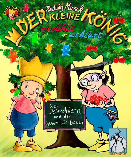 Produktbild: Der kleine K&ouml;nig - Der Kirschkern und der Gummib&auml;r-Baum