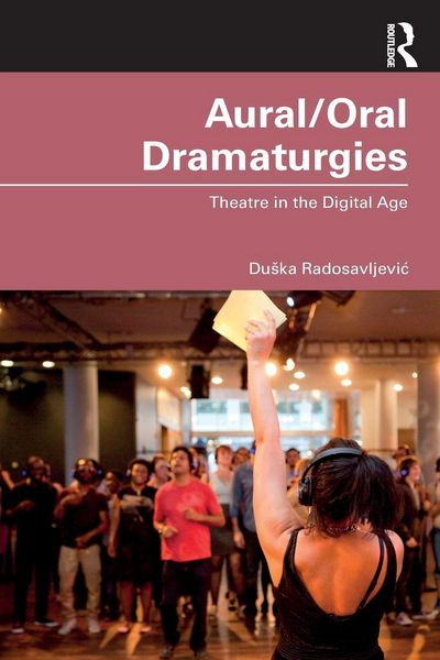 Produktbild: Aural/Oral Dramaturgies