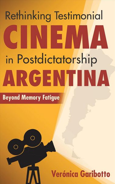 Produktbild: Garibotto, V: Rethinking Testimonial Cinema in Postdictators