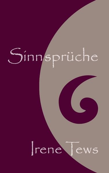 Sinnsprüche, Taschenbuch von Irene Tews, BoD – Books on Demand, 9783741226441