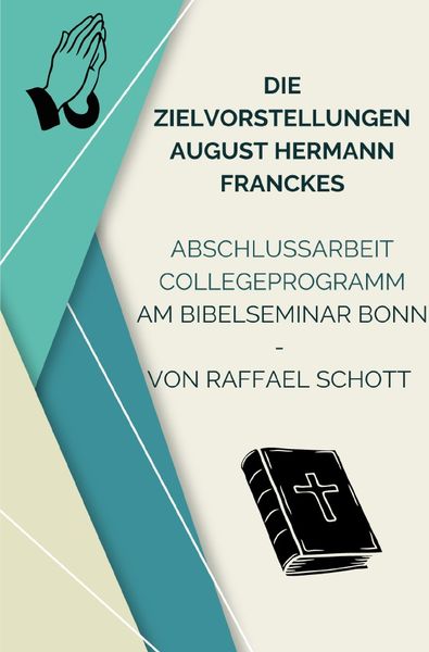 Produktbild: Die Zielvorstellungen August Hermann Franckes