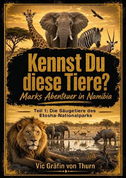 Produktbild: Kennst Du diese Tiere? Marks Abenteuer in Namibia