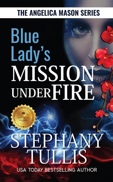 Produktbild: Blue Lady's Mission under Fire (The Angelica Mason Series, #3)