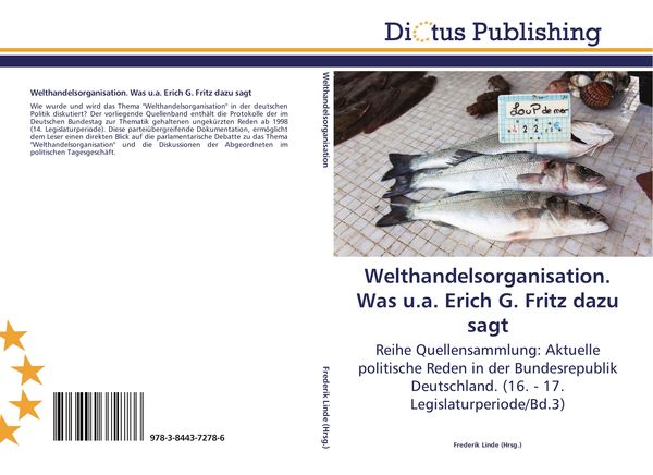 Produktbild: Welthandelsorganisation. Was u.a. Erich G. Fritz dazu sagt