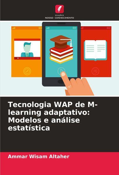 Produktbild: Tecnologia WAP de M-learning adaptativo: Modelos e an&aacute;lise estat&iacute;stica