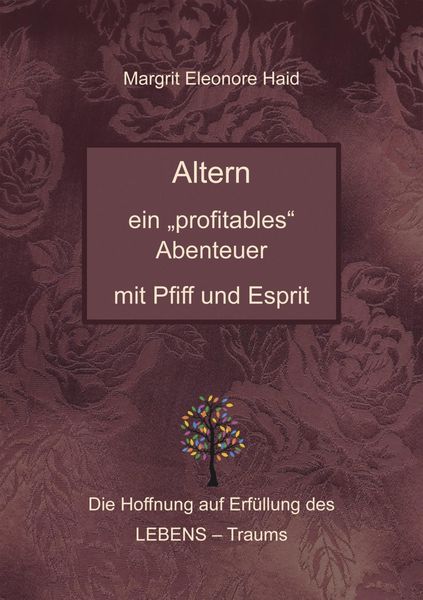 Produktbild: Altern - ein "profitables" Abenteuer mit Pfiff und Esprit