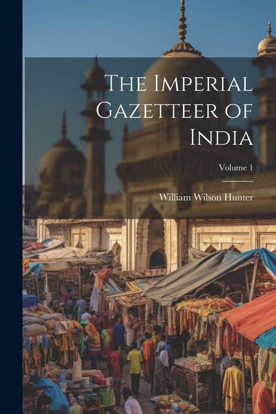 Produktbild: The Imperial Gazetteer of India; Volume 1
