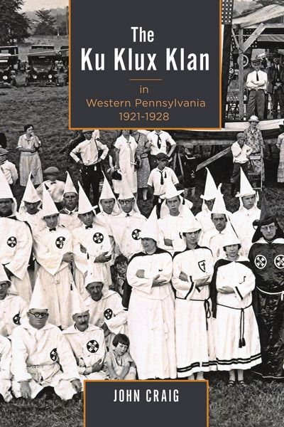 Produktbild: Ku Klux Klan in Western Pennsylvania, 1921-1928