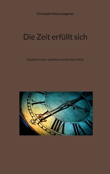 Produktbild: Die Zeit erf&uuml;llt sich