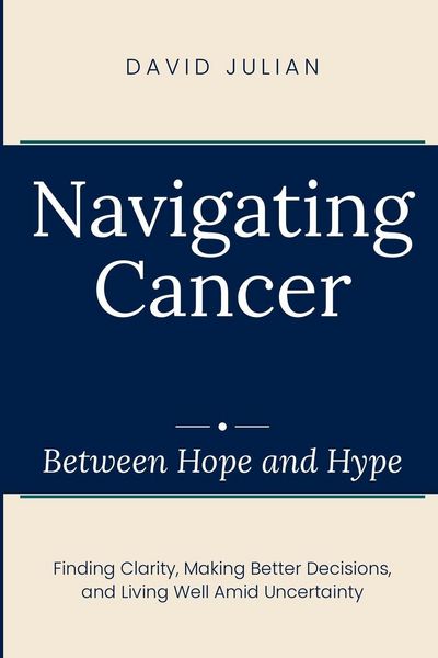 Produktbild: Navigating Cancer Between Hope and Hype