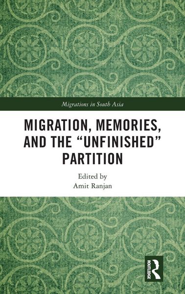 Produktbild: Migration, Memories, and the "Unfinished" Partition
