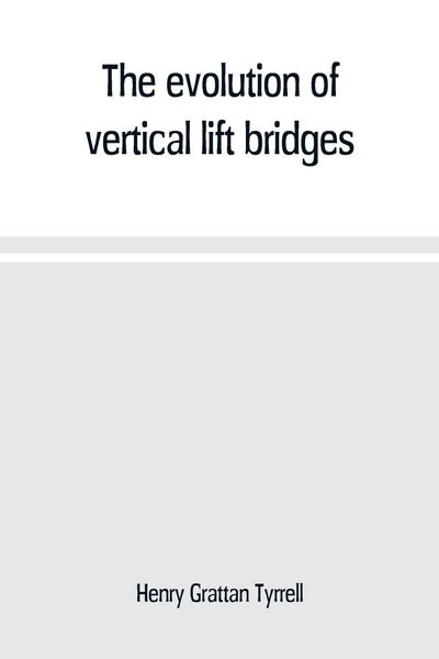 Produktbild: The evolution of vertical lift bridges