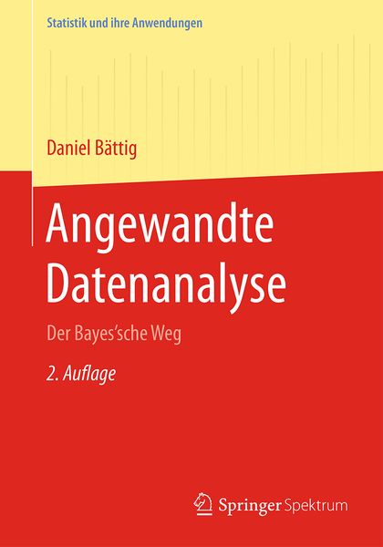 Angewandte Datenanalyse, Taschenbuch von Daniel Bättig, Springer Berlin, 9783662542194