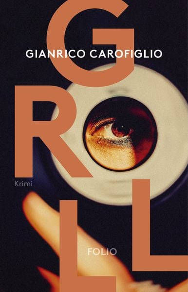 Groll, Gebundene Ausgabe von Gianrico Carofiglio, Folio, 978-3-85256-886-7